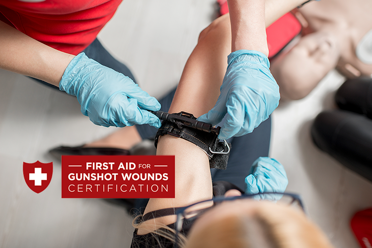First Aid for Gunshot Wounds certification training