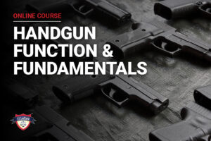 Handgun function and fundamentals online course