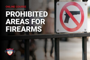 Prohibited areas for firearms online course