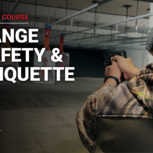 Range safety and etiquette online course